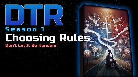 DTR Ep 9: Choosing Rules