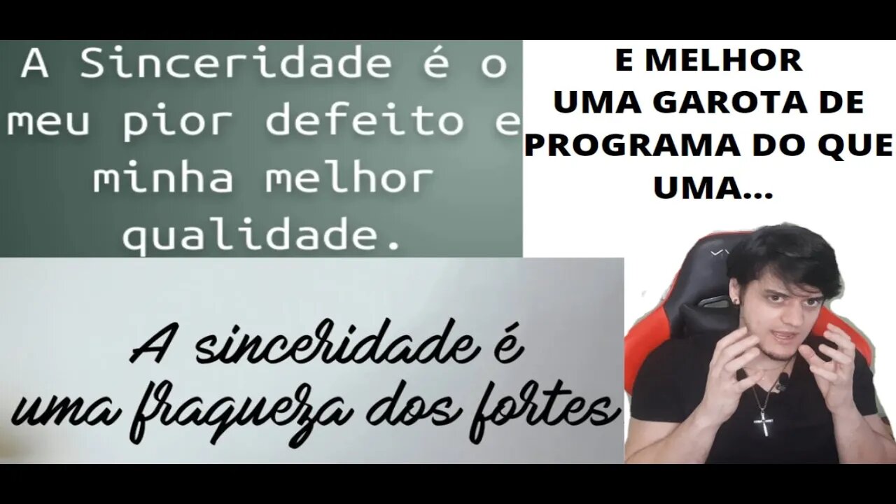 SINCERIDADE E ALGO MARAVILHOSO - QUADRO REFLETINDO E FILOSOFANDO