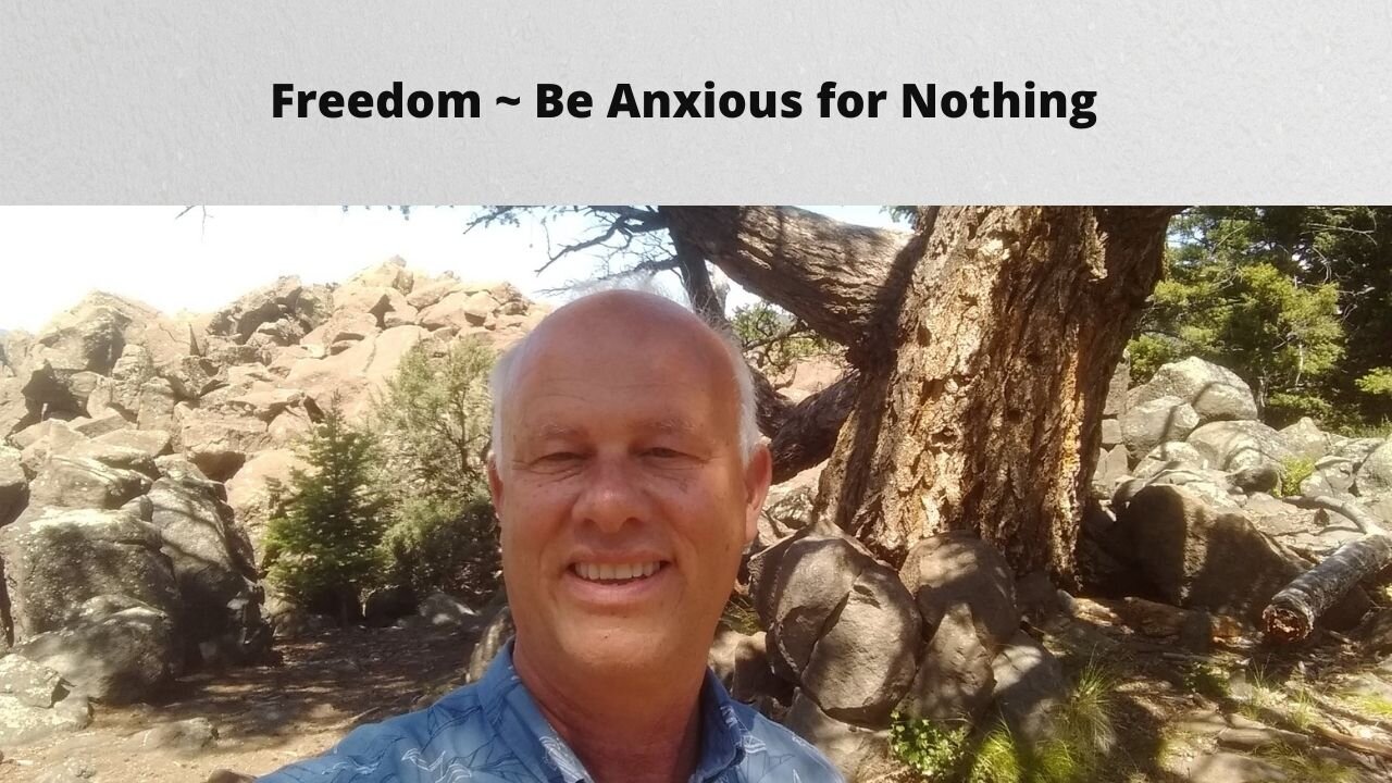 Be Anxious for Nothing