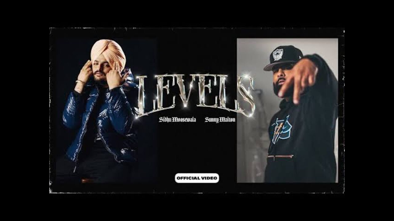 Levels - Official video | Sidhu Mose Wala ft Sunny Malton | The Kid