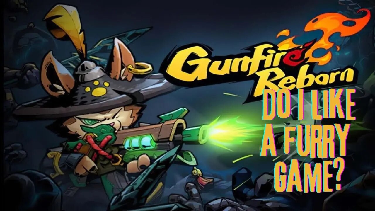 Gunfire Reborn: Did I just play a furry game?