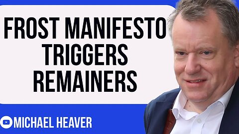 Frost’s Brexit Manifesto RATTLES Remainers