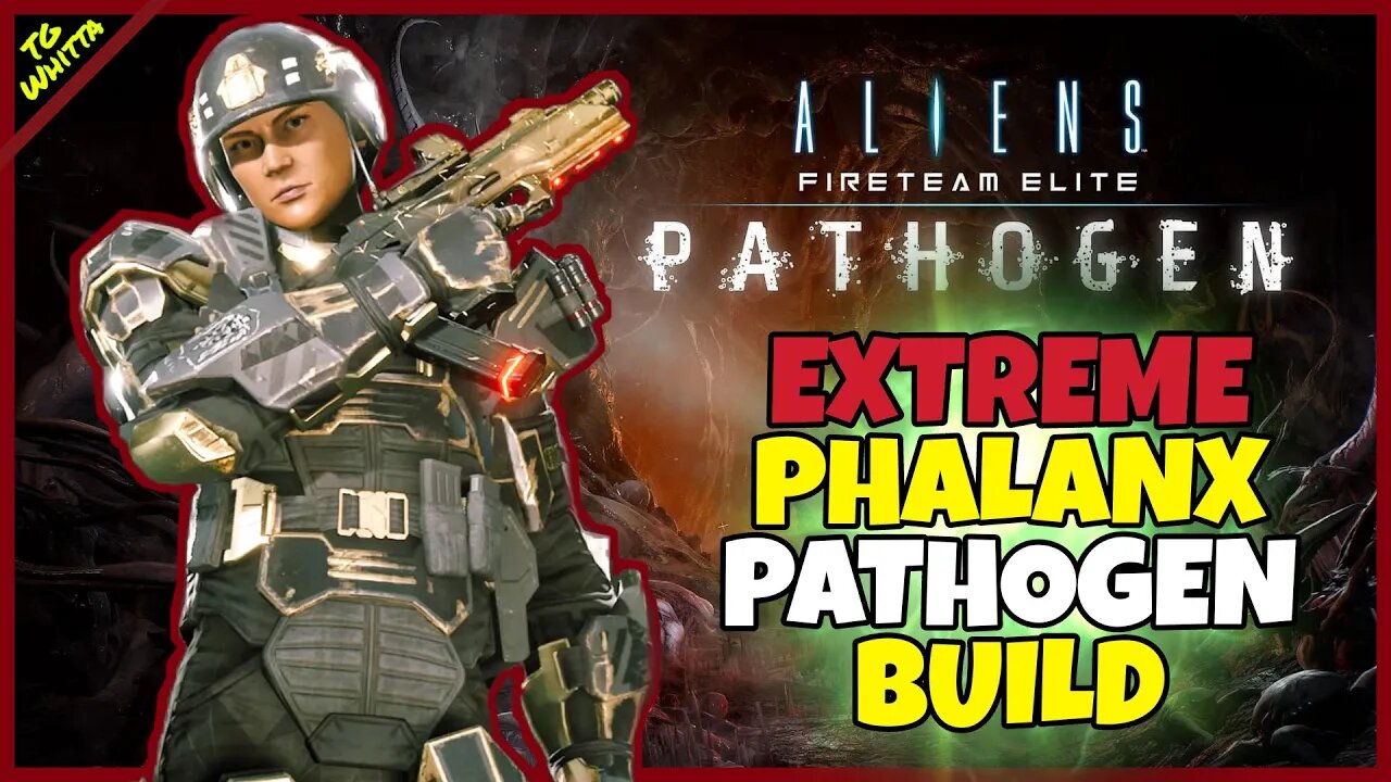 Aliens: Fireteam Elite PATHOGEN - Best PHALANX Build for EXTREME/INSANE + MAXIMUM Crowd Control