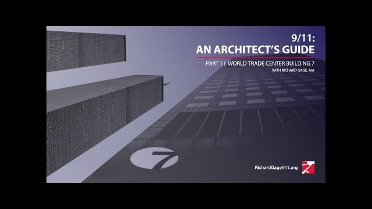 9/11: An Architect's Guide | Part 1: World Trade Center 7 (10/5/21 webinar - R Gage)