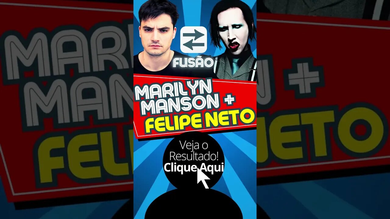 Felipe Neto e Marilyn Manson Fusão! #shorts