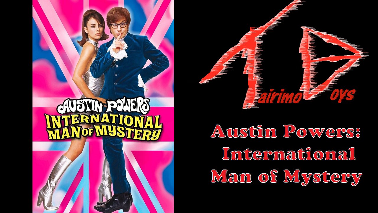 Austin Powers: International Man of Mystery | Retro Boys Reviews | Tairimo Boys Podcast