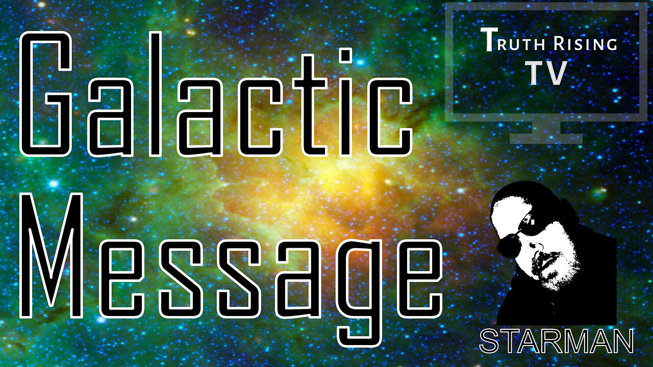 GALACTIC MESSAGE FROM STARMAN