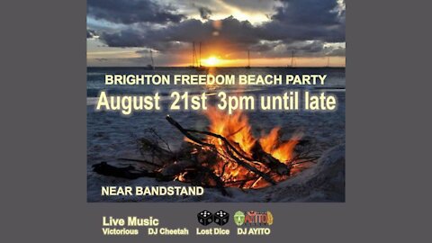 Brighton Freedom Beach Party 21st August 2021