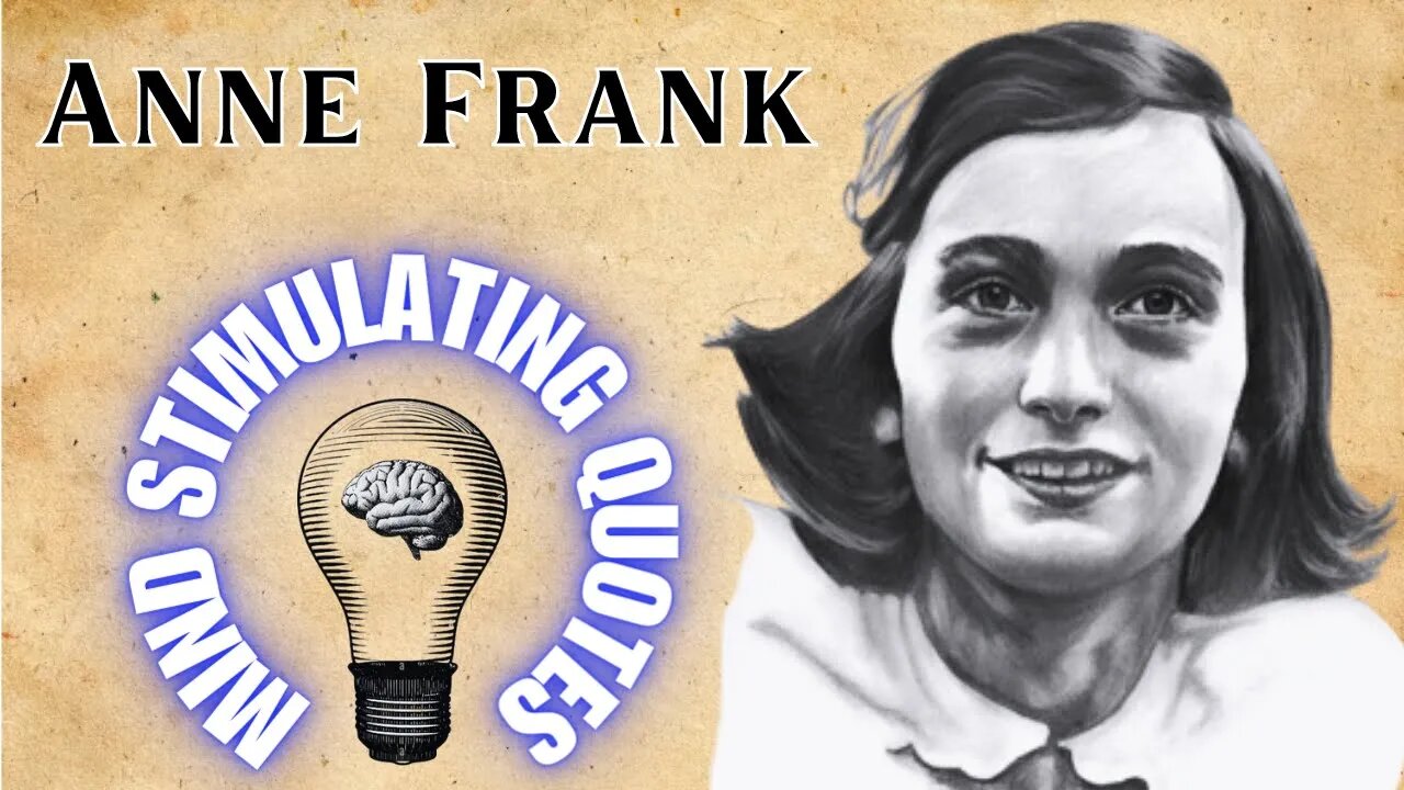 Anne Frank's Legacy Lives On: 10 Quotes To Remind You of the Importance of Compassion & Empathy