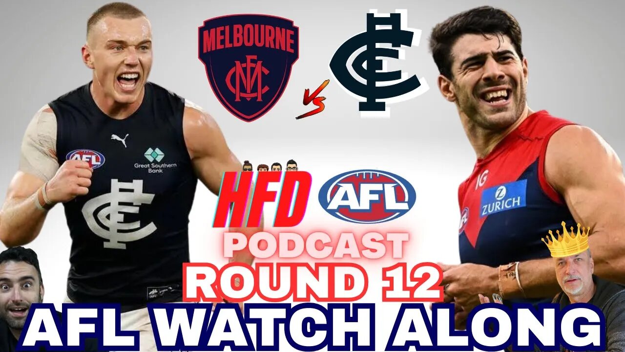 AFL WATCH ALONG | ROUND 12 | MELBOURNE DEMONS vs CARLTON BLUES