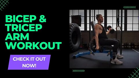 Bicep and Tricep Arm Workout