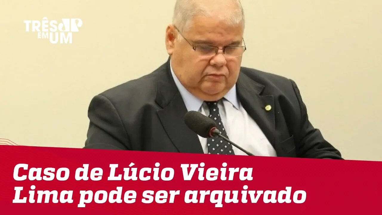 Conselho de Ética da Câmara pode arquivar o caso de irmão de Geddel, Lúcio Vieira Lima