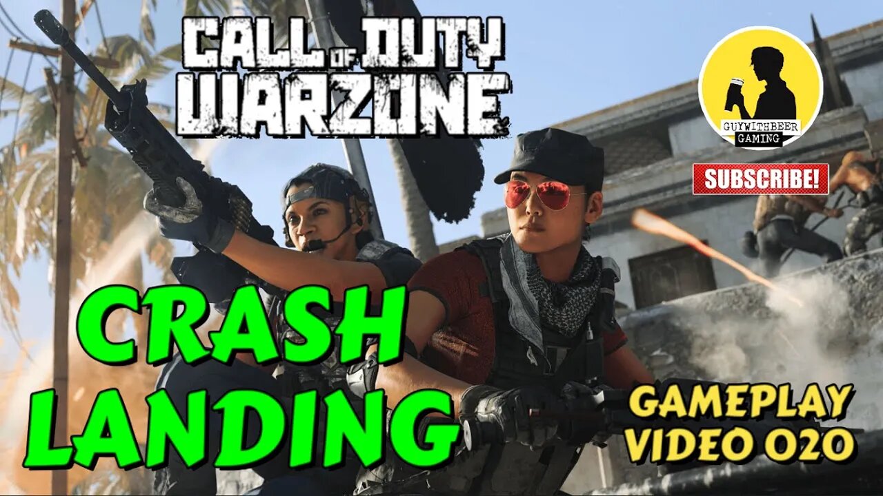 CALL OF DUTY WARZONE | CRASH LANDING | GAMEPLAY VIDEO 020 [MILITARY BATTLE ROYALE]