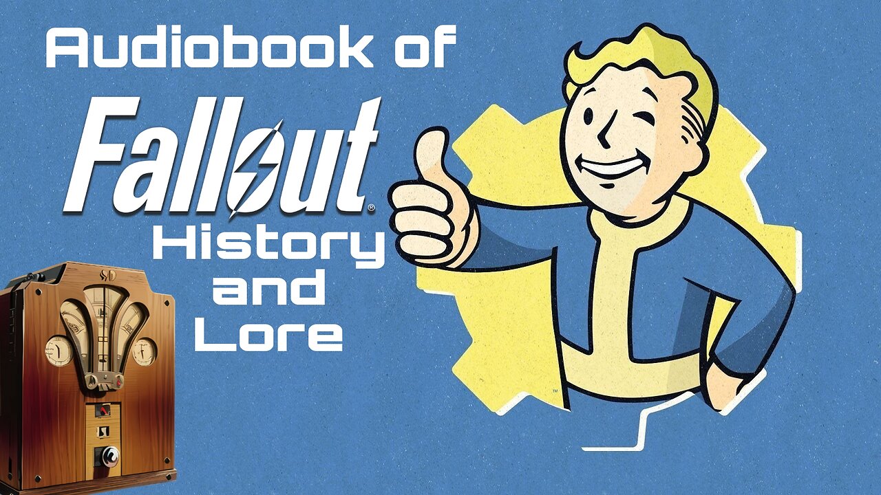 Audiobook of Fallout History and Lore