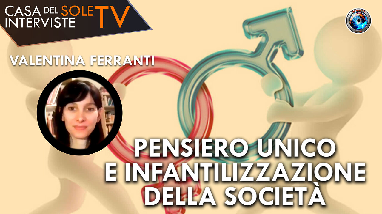 Valentina Ferranti: pensiero unico e infantilizzazione della società