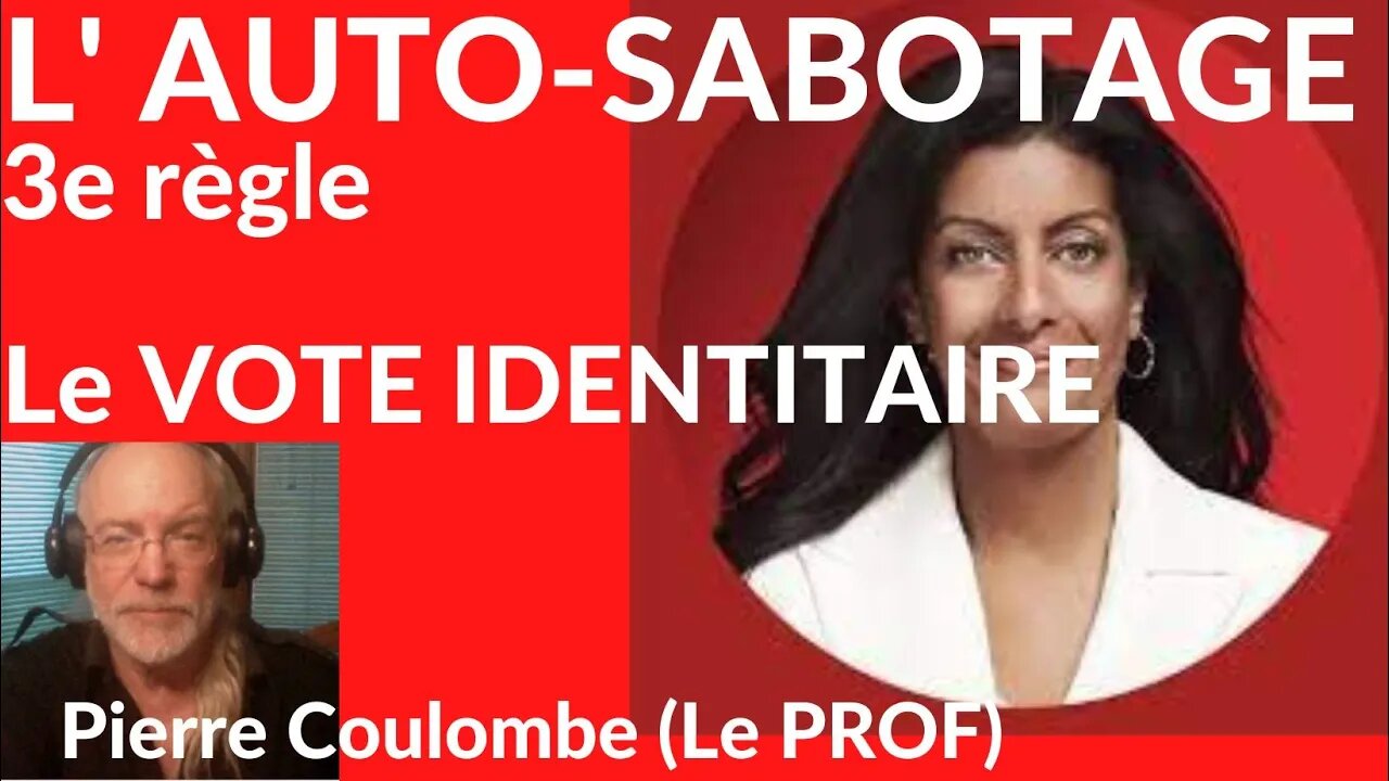 L' AUTO-SABOTAGE - 3e règle : LE VOTE IDENTITAIRE #150