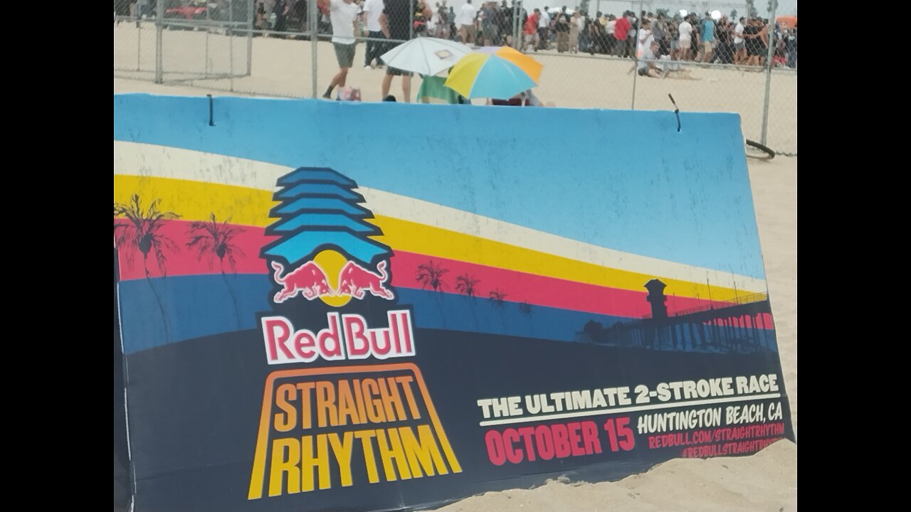 REDBULL STRAIGHT RHYTHM THE ULTIMATE 2-STROKE RACE. HUNTINGTON BEACH CA.