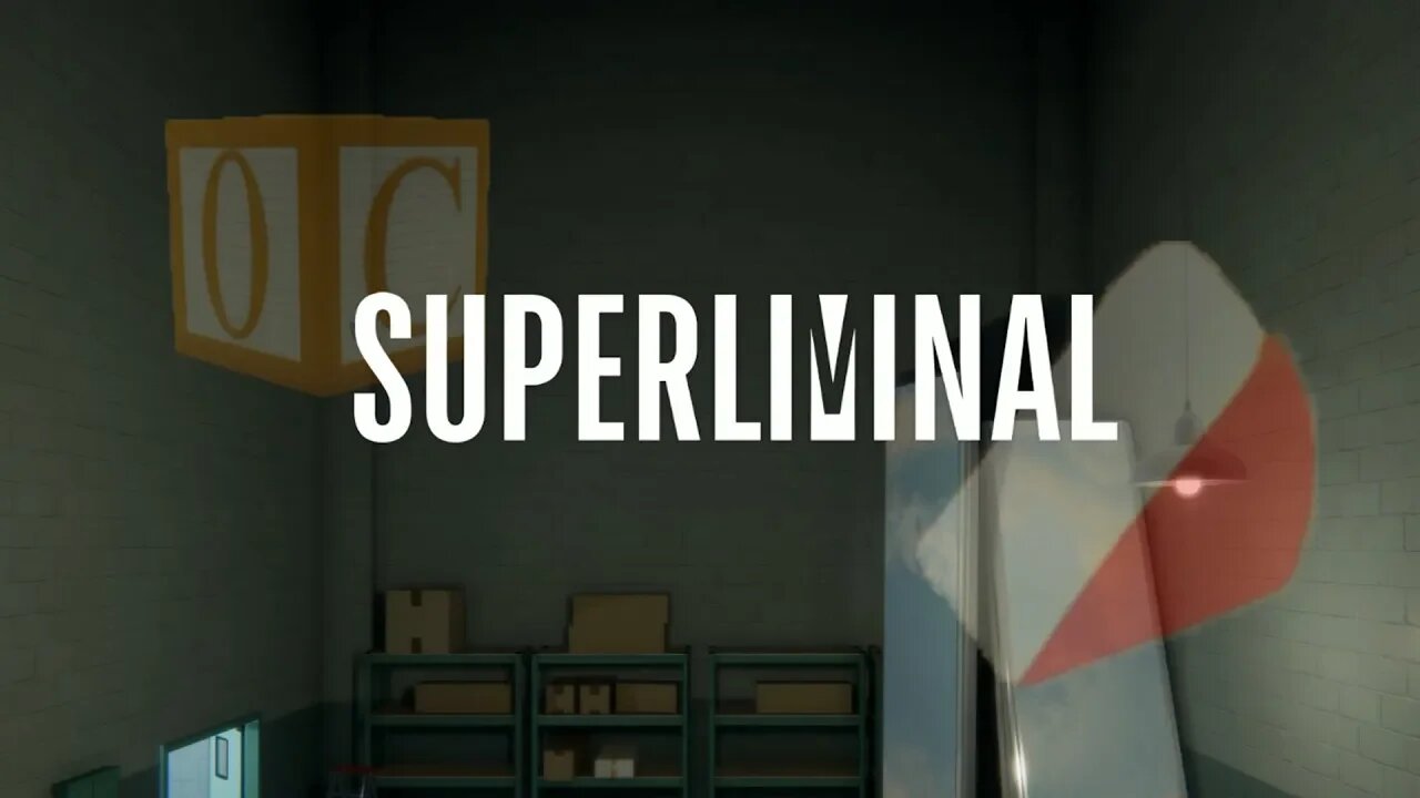 Mind Bending Reality - SuperLiminal