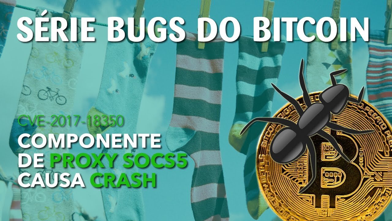CVE-2017-18350 - Bug na interface com proxy SOCKS5 causa crash de nodo