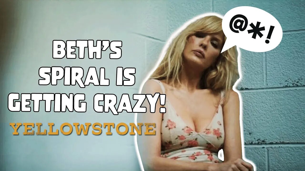 Yellowstone Season 5 Episode 4 BREAKDOWN | Is Beth Being Setup to Die?