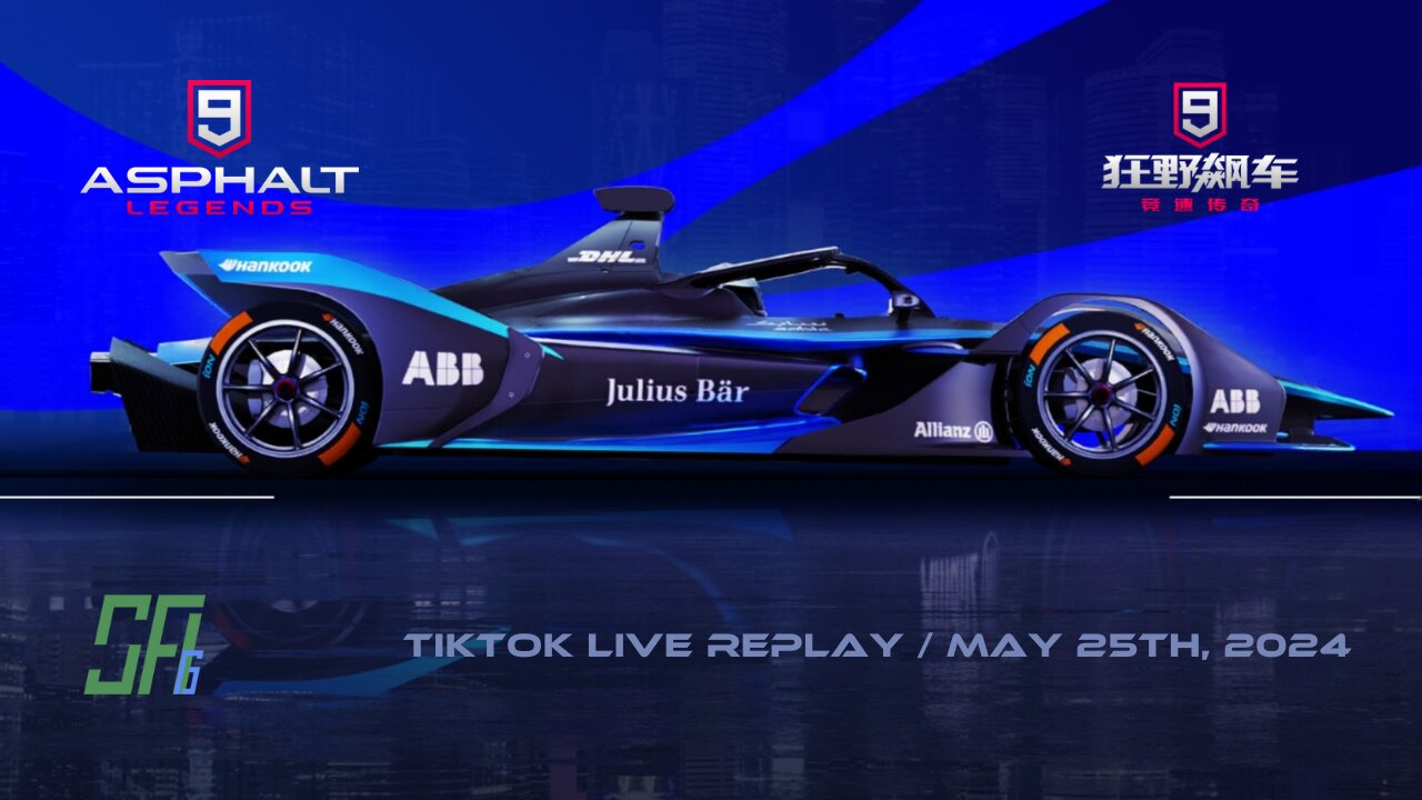Asphalt 9 - Global & China | TikTok LIVE Replay | May 25th, 2024