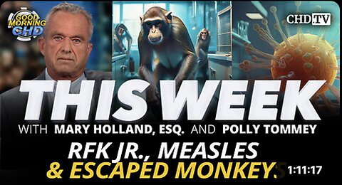 RFK Jr., Measles & Escaped Monkeys