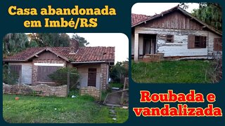 Casa abandonada em Imbé/RS arrombada e vandalizada