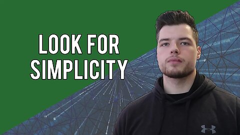 Reaching The Success | Look For Simplicity