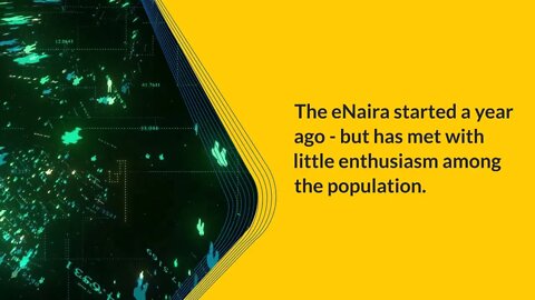 The eNaira turns a year old - but nobody wants the Nigerian CBDC