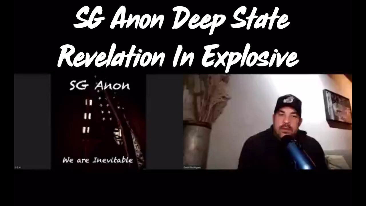 SG Anon Deep State Revelation In Explosive