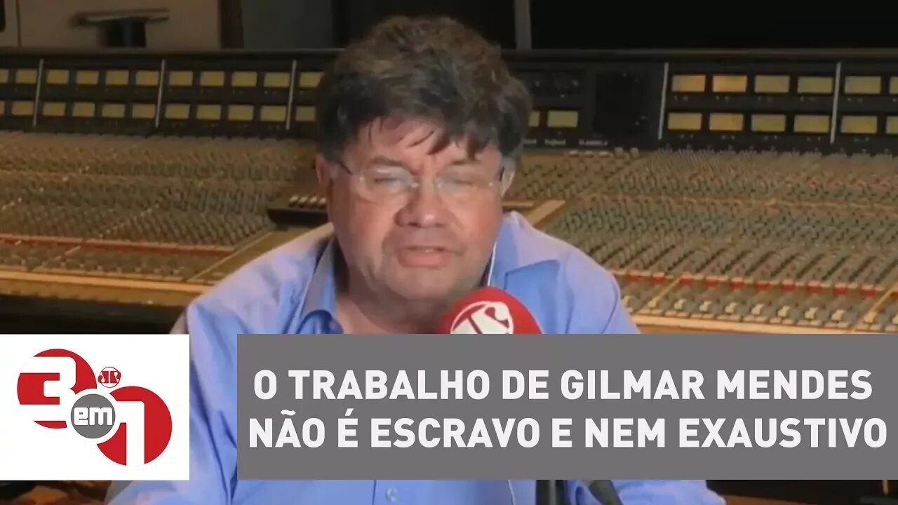 Madureira: "O trabalho de Gilmar Mendes não é escravo e nem exaustivo"