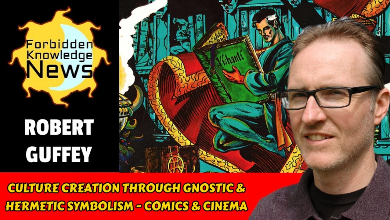 Culture Creation Through Gnostic & Hermetic Symbolism - Comics & Cinema | Robert Guffey