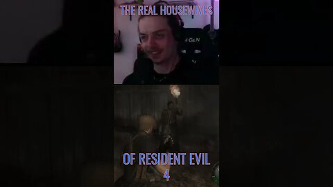 The Real Housewives of Resident Evil 4