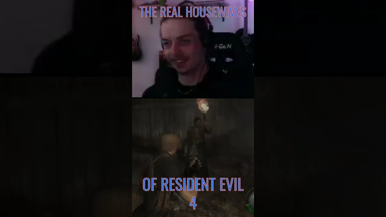 The Real Housewives of Resident Evil 4