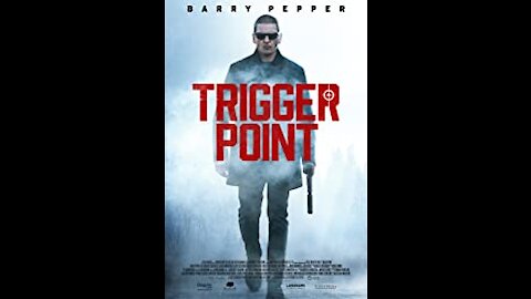 TRIGGER POINT Movie Review