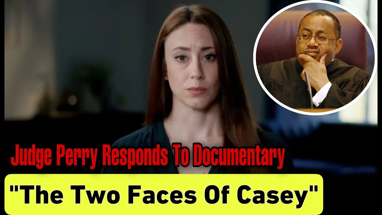 Judge Perry Reacts To Casey Anthony New Documentary, " Casey's Believability Is Pretty Much Zero"