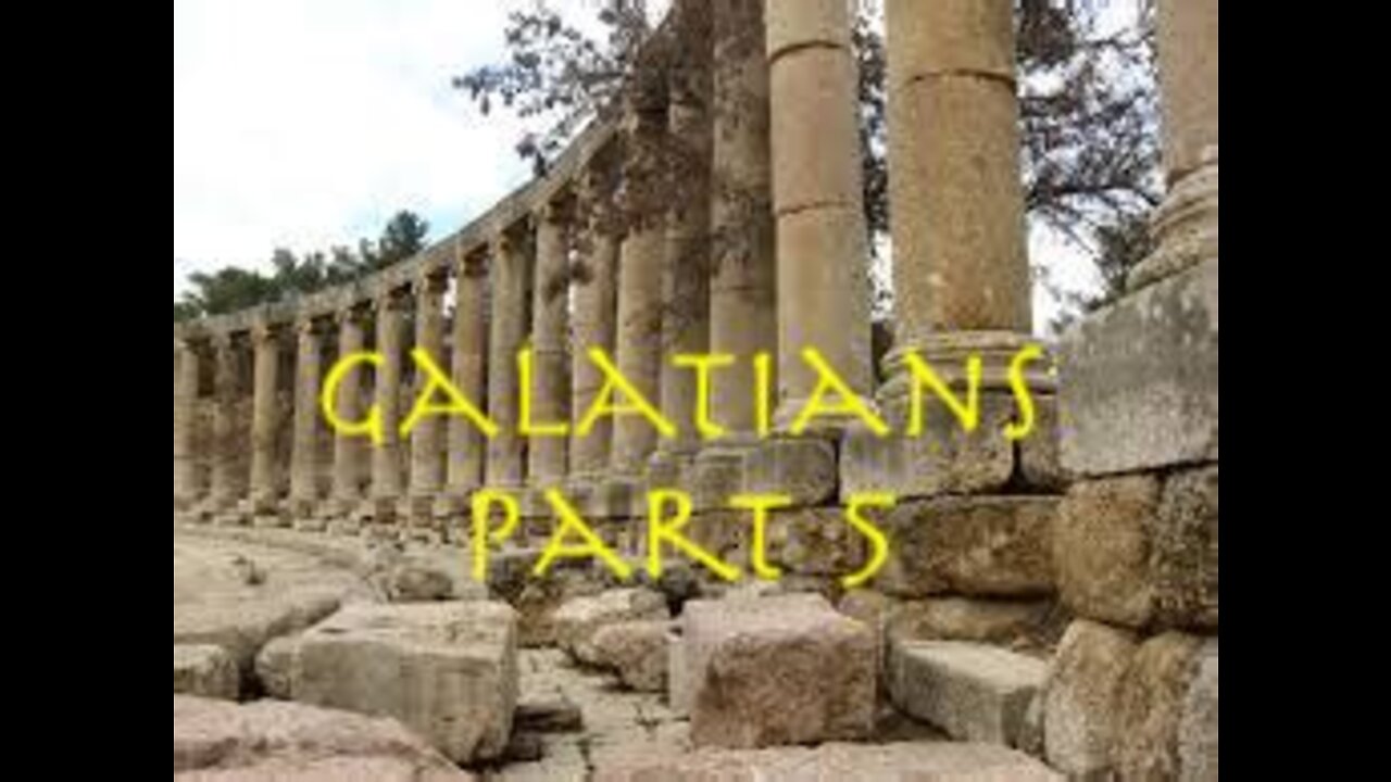 Galatians Part 5