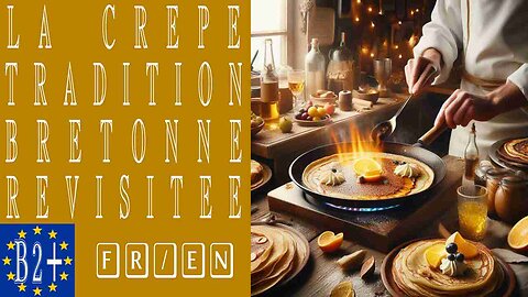 La crêpe - une tradition bretonne revisitée