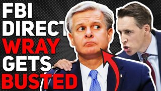 EPIC: Josh Hawley RIPS Lying FBI Director Chris Wray