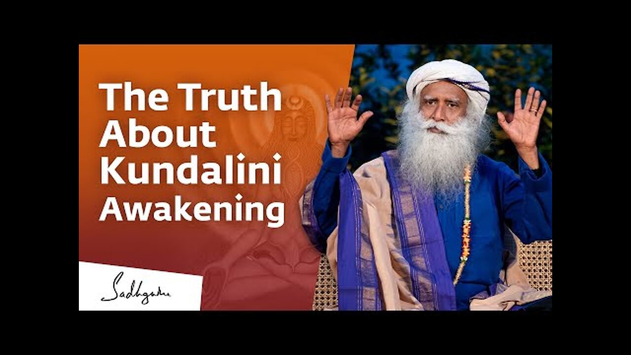 Kundalini Yoga: Awakening the Shakti Within - Sadhguru