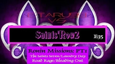 SaintsRow2 [E35] Ronin (Story Missions1)