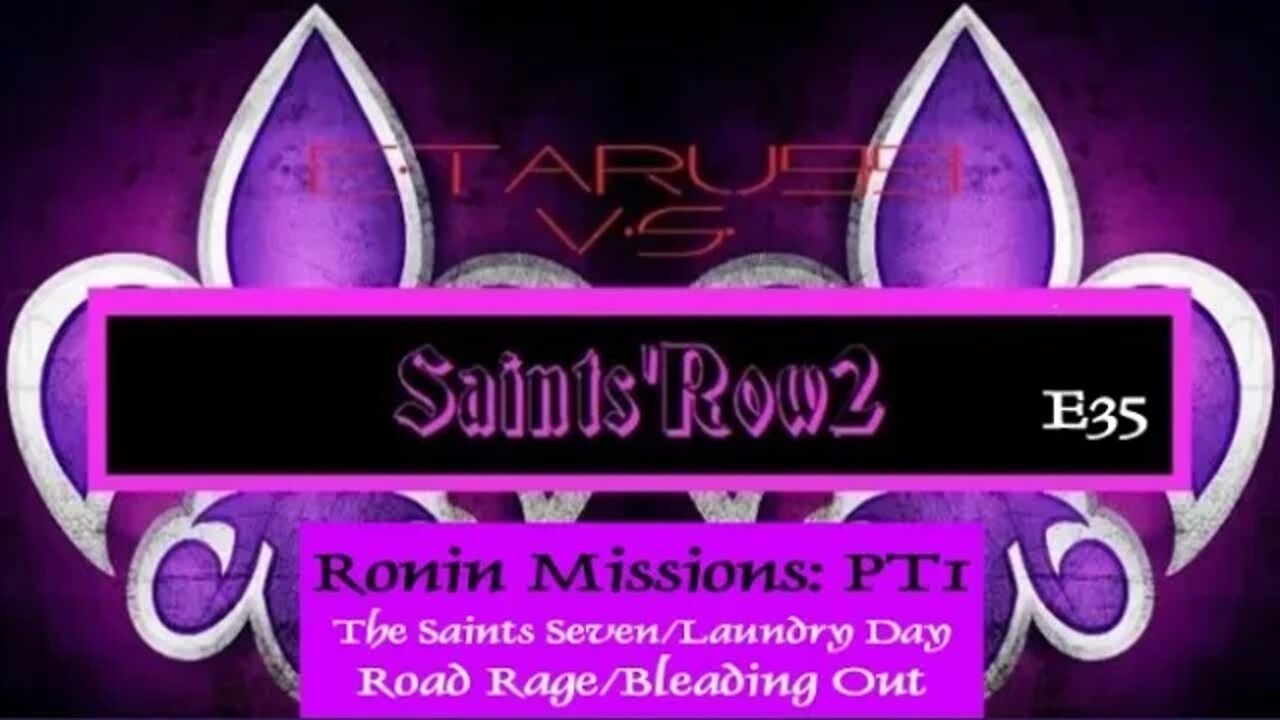 SaintsRow2 [E35] Ronin (Story Missions1)