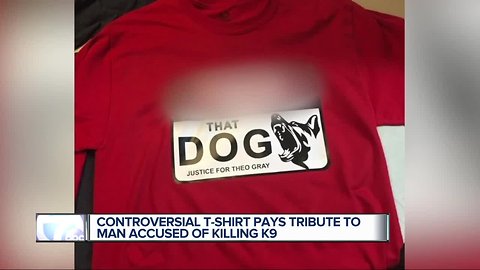 Man creates controversial t-shirt after dead of police K9