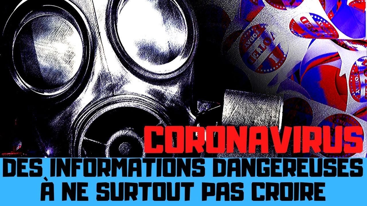 Des informations dangereuses sur le coronavirus à ne surtout pas croire