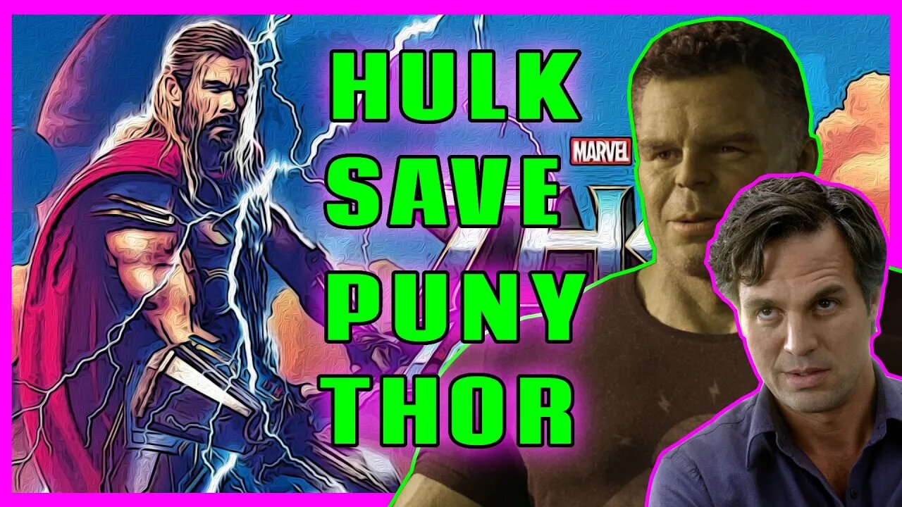 HULK save THOR