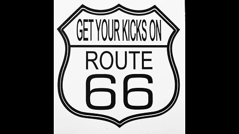 Get Your Kicks On Route 66