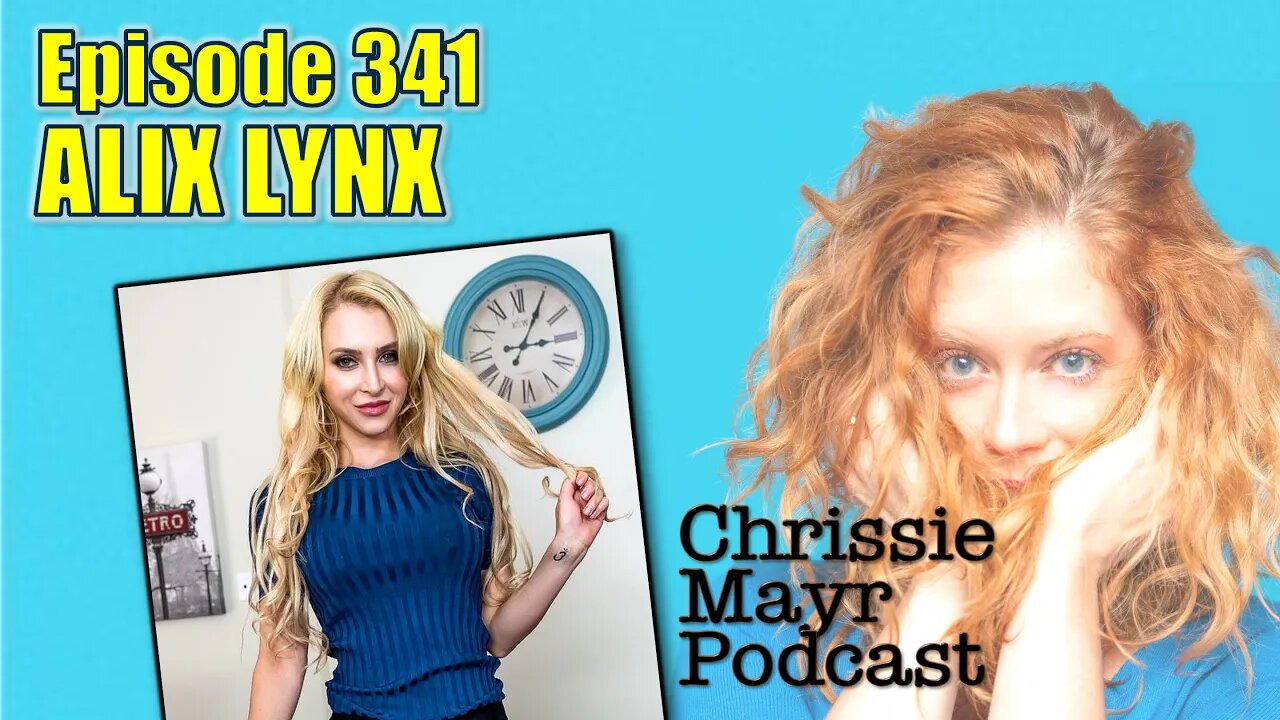 CMP 341- Alix Lynx - Dating Tips From a Porn Star, Relationship Red Flags! Adult Film Industry Today