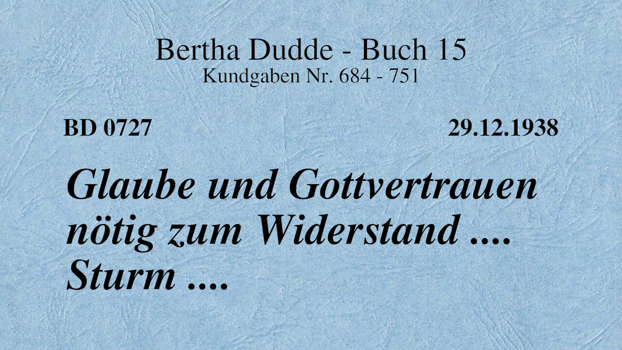 BD 0727 - GLAUBE UND GOTTVERTRAUEN NÖTIG ZUM WIDERSTAND .... STURM ....