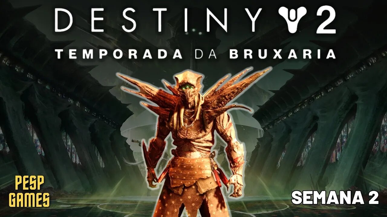 Destiny 2 - Temporada da Bruxaria: O Caminho da Lâmina | Semana 2