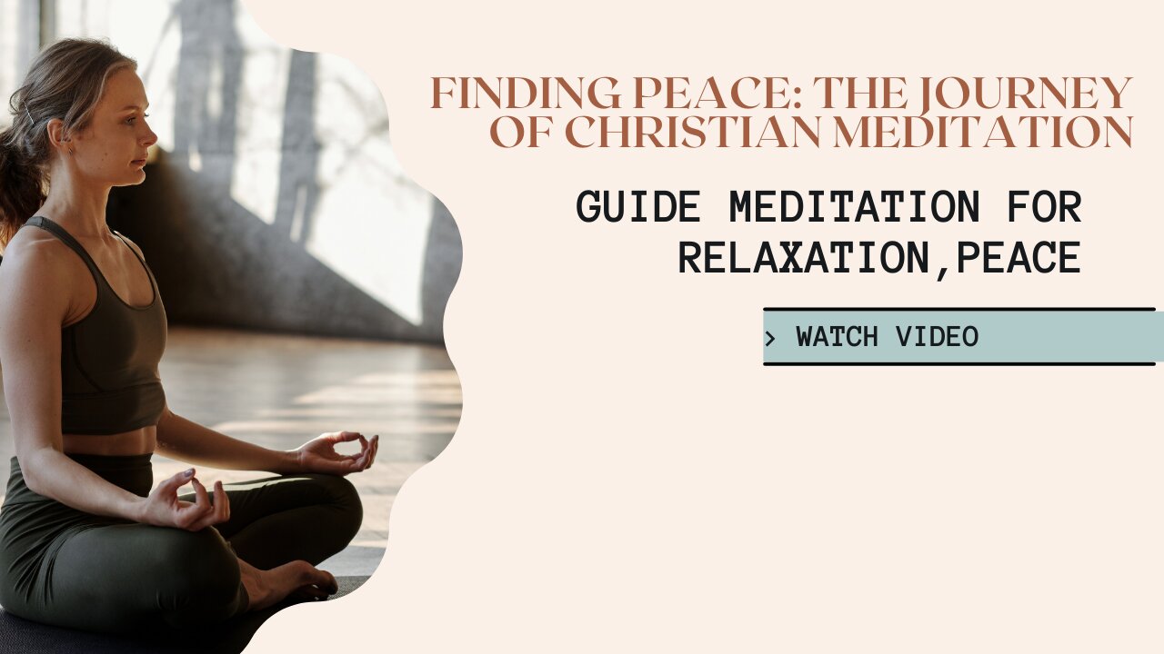 Finding Peace: The Journey of Christian Meditation